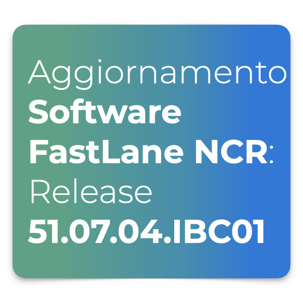 FastLane nuova release software 51.07.04.IBC01
