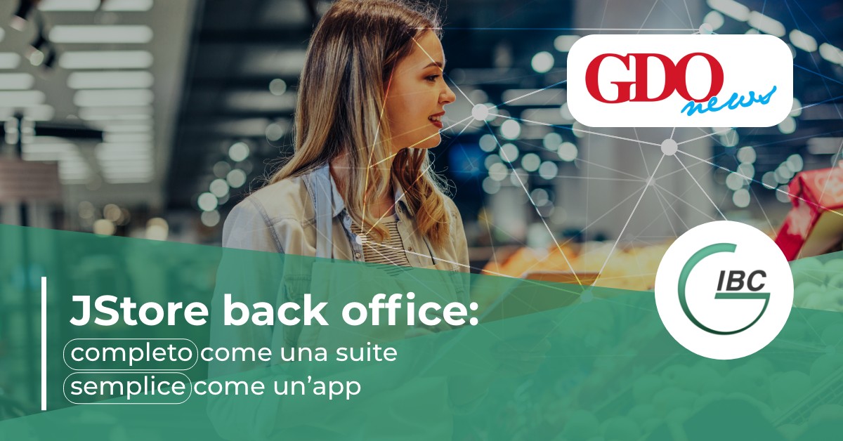 JStore Back Office IBC - il nostro articolo su GDONews