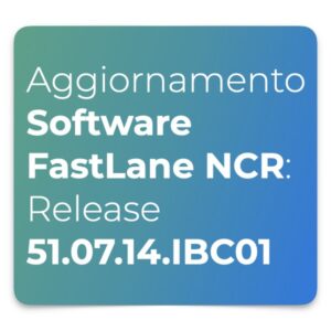 Aggiornamento Software FastLane NCR- Release 51.07.14.IBC01
